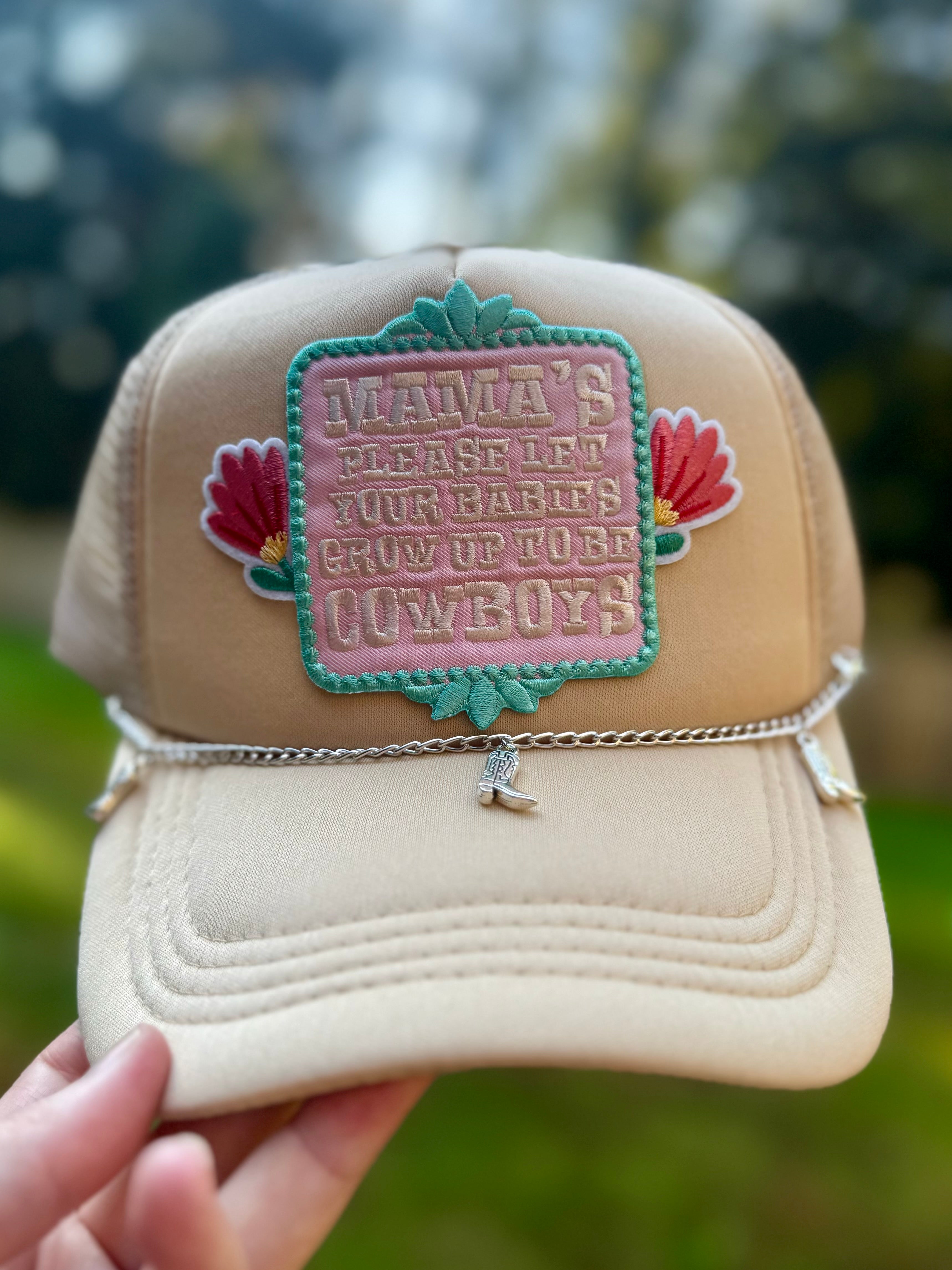 Mommas Please Let Your Babies Grow Up To Be Cowboys Trucker Hat
